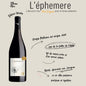 L' EPHEMERE - VIGNES DU VENT